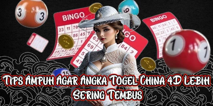 Tips Ampuh Agar Angka Togel China 4D Lebih Sering Tembus