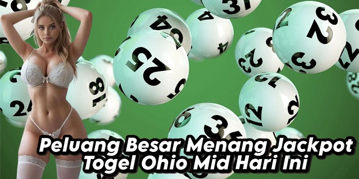 Peluang Besar Menang Jackpot Togel Ohio Mid Hari Ini