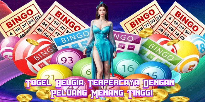 Togel Belgia Terpercaya Dengan Peluang Menang Tinggi